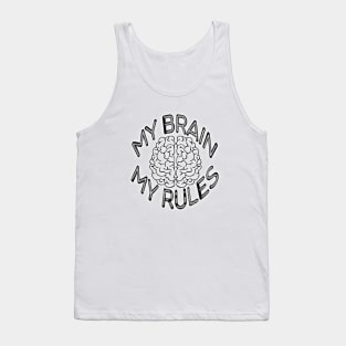 My Brain my Rules Tank Top